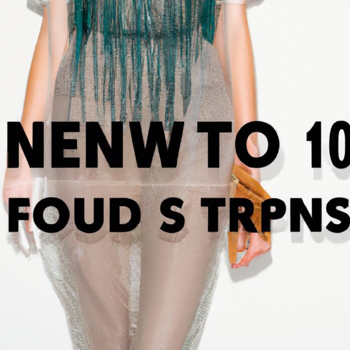 Top 10 Must-Have Fashion Trends of the Year